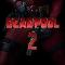 Deadpool 2