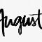 August