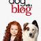 Dog with a blog (me: WHY :(()