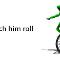 dat boi watch him rollin wath him go!