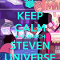 Keep Calm and Watch Steven Universe