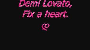 Demi Lovato - Fix a heart