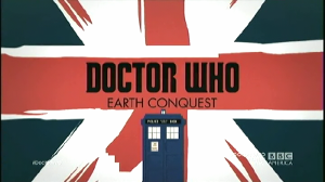 Exclusive Episode: Earth Conquest - GoldTardis - Doctor Who on Demand.