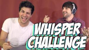 THE WHISPER CHALLENGE!