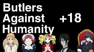 Butlers Against Humanity