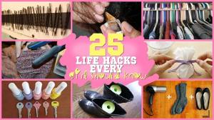 25 LIFE HACKS EVERY GIRL SHOULD KNOW?!