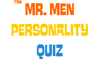 The Mr. Men Personality Quiz