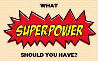 What superpower would you have? (2)