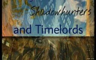 Are you a Shadowhunter, Demigod or Timelord?