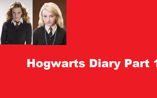 Hogwarts Diary (Part 1)