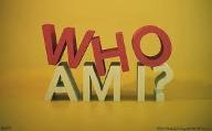 who am i?