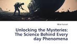 Unlocking the Mysteries of Science