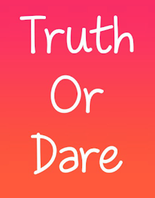 Truth or dare (1)