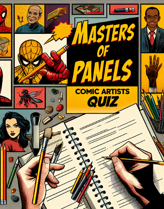 Masters of Panels: Comic Artists Quiz