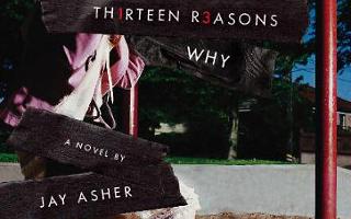 Thirteen Reasons WHy