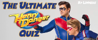 The Ultimate Henry Danger Quiz