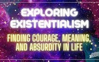 Exploring Existentialism