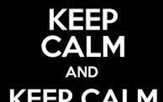 Keep Calm And... (1)