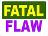 What is Your Fatal Flaw?