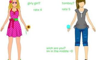 are you a feisty girly girl or a rude tomboy?