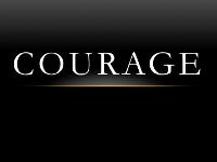 Courage