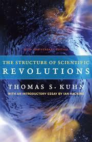 Who introduced the concept of scientific revolutions in 'The Structure of Scientific Revolutions'?