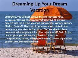 What would be your dream vacation?