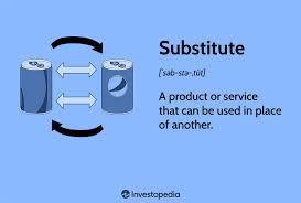 What is a substitute good?