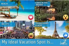 What is your ideal vacation spot?