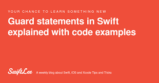 What is a guard statement used for in Swift?