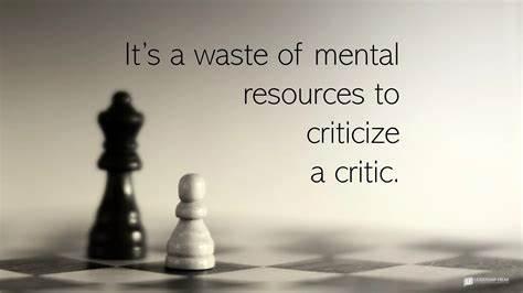 How do you respond to criticism?