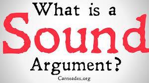 What is a sound argument?