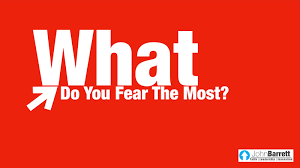 What do you fear most?