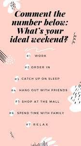 4. How do you prefer to spend your weekends?