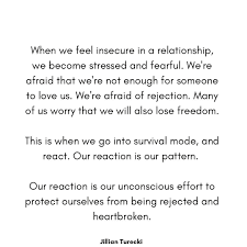 When you feel insecure in your relationship, what's your first reaction?