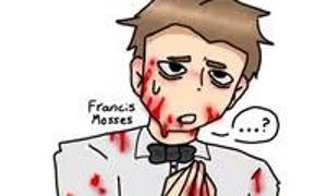 Bloody Francis  Bloody Francis : I’ll protect you