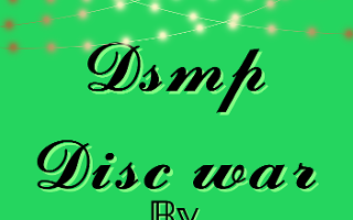 The Dsmp disc wars