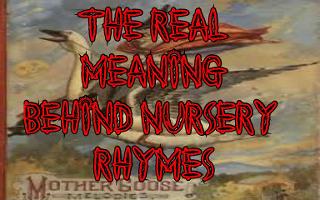 The Real Meaning Behind Nursery Rhymes