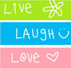 Live, Laugh, Love