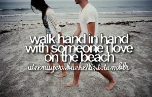 Walk hand in hand with the person I love <3