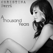 A thousand years by Christina Perri