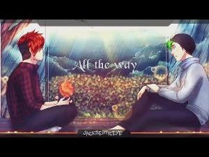 Nightcore - Jacksepticeye (All The Way)