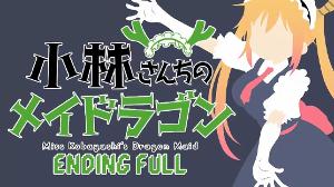 Miss Kobayashi's Dragon Maid - Ending [FULL]