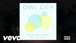 Owl City - You’re Not Alone (Lyric Video) ft. Britt Nicole