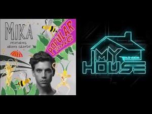 Mika & Ariana Grande vs. Flo Rida - Popular Song vs. My House