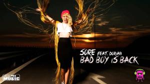 Sore feat Dorian - Bad Boy Is Back (Lyrics Video)