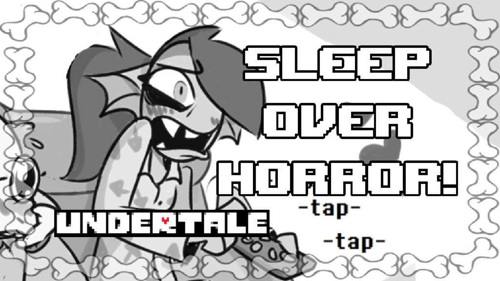 [UNDERTALE] Sleepover Horror! (Comic Dub/Spoilers)