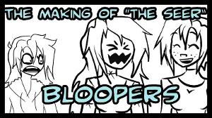 The Making of the Seer: Bloopers Part 1