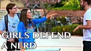 Girls Defend A Nerd w/ KC James & Jordan Burt