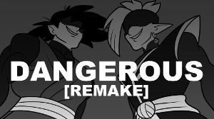 DANGEROUS || zamasu + goku black [REMAKE]